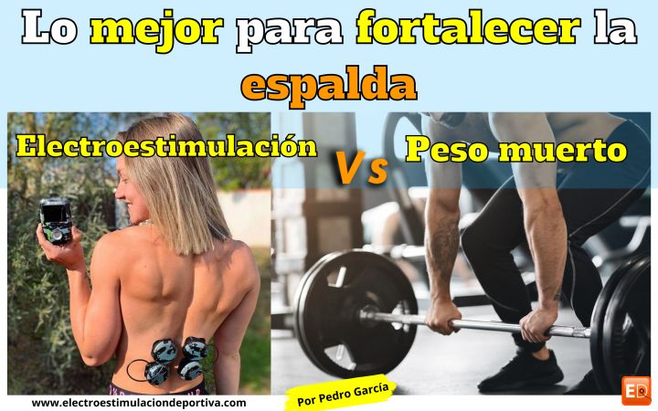 Ventajas de la electroestimulación frente al peso muerto para fortalecer la zona lumbar