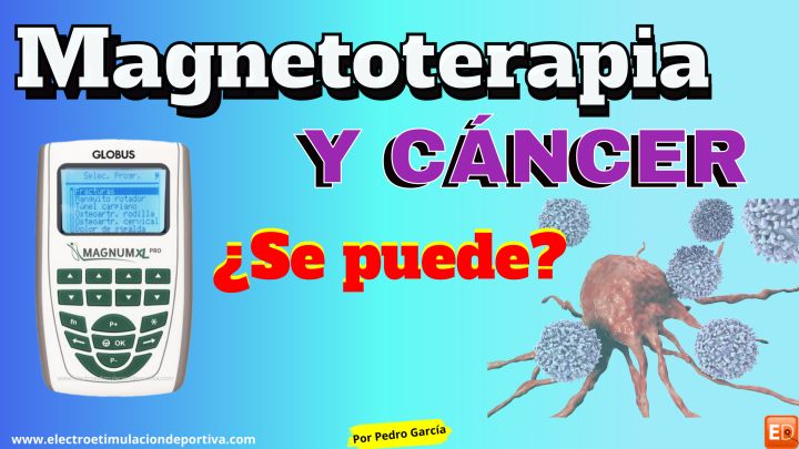 Cáncer y magnetoterapia ¿es seguro?